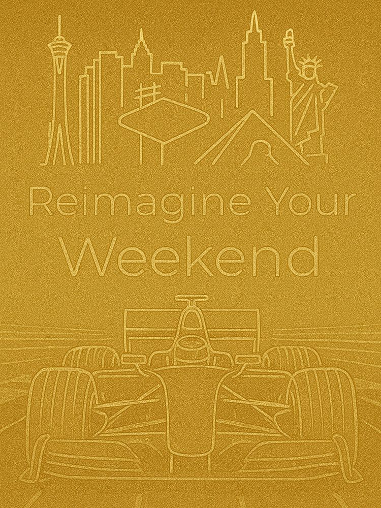Reimagine Your Weekend | F1